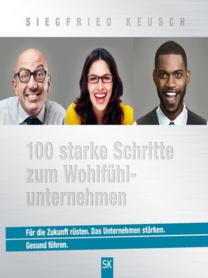 cover image of 100 starke Schritte zum Wohlfühlunternehmen